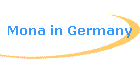 Mona in Germany